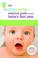 Cover of: The BabyCenter Essential Guide to Your Baby's First Year