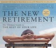 Cover of: The New Retirement: Revised and Updated by Jan Cullinane, Cathy Fitzgerald