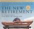 Cover of: The New Retirement: Revised and Updated