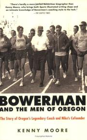 Cover of: Bowerman and the Men of Oregon by Kenny Moore