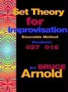 Cover of: Set Theory for Improvisation Ensemble Method: Hexatonic 027 016