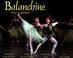 Cover of: Balanchine 2007 Calendar