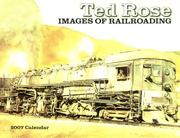 Cover of: Images of Railroading 2007 Calendar by Ted Rose