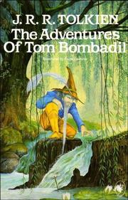 Cover of: The adventures of Tom Bombadil, and other verses from the Red book by J.R.R. Tolkien
