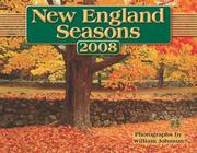 Cover of: New England Seasons 2008 Calendar | William Johnson