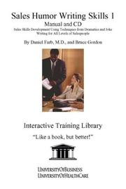 Cover of: Sales Humor Writing Skills 1 Manual and CD: Sales Skills Development Using Techniques from Dramatics and Joke Writing for All Levels of Salespeople