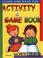 Cover of: Activity and Game Book