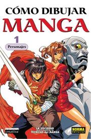 Cover of: Como Dibujar Manga Volume 1: Personajes (How To Draw Manga Spanish Language Edition)