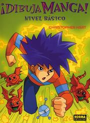 Cover of: Dibuja Manga! Nivel Býýsico: Xtreme Art (Draw Manga!)/ Spanish Edition