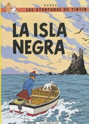 Cover of: Tintin: La isla negra: Tintin by Hergé