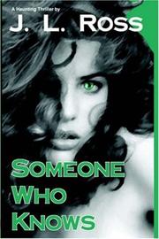 Cover of: Someone Who Knows | J. L. Ross