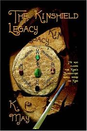 Cover of: The Kinshield Legacy by K. C. May