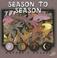 Cover of: Season to Season (Nature's Cycle)