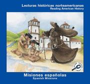 Cover of: Misiones Españolas: Spanish Missions (Lecturas Historicas Norteamericanas/Reading American History)