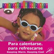 Cover of: Para Calentarse, Para Refrescarce: Keeping Warm, Keeping Cool (Ciencia Citadina/City Science)