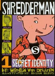 Cover of: Secret Identity (Shredderman Series) by Wendelin Van Draanen