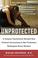 Cover of: Unprotected