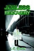 Cover of: Jobless recovery by L. C. Evans