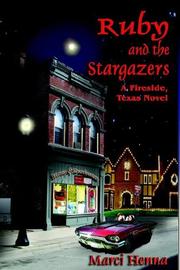 Cover of: Ruby And the Stargazers: A Fireside, Texas Novel