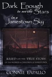 Cover of: Dark Enough to See the Stars in a Jamestown Sky | Connie Lapallo