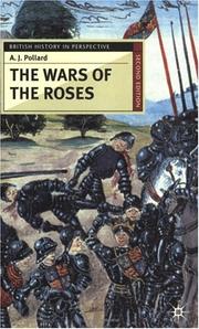 Cover of: The Wars of the Roses by A. J. Pollard