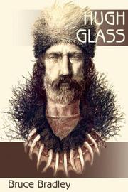 Cover of: Hugh Glass by Bruce Bradley
