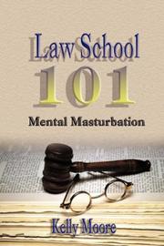 Cover of: Law School 101: Mental Masturbation