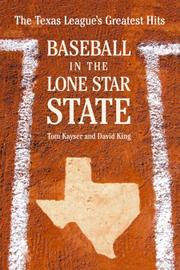 Cover of: Baseball in the Lone Star State: The Texas League's Greatest Hits