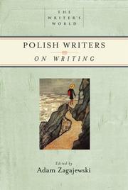 Cover of: Polish Writers on Writing (Writer's World, The) by Adam Zagajewski