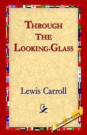 Cover of: Through The Looking-Glass by Lewis Carroll, Lewis Carroll, Lily Mathew, Lewis Lewis Carroll, Lewis Carroll