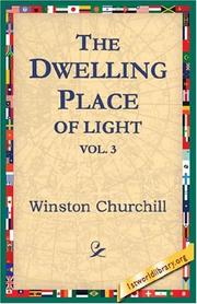 Cover of: The Dwelling-Place of Light, Vol 3 by Winston Churchill