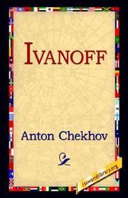 Cover of: Ivanoff by Антон Павлович Чехов