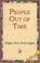 Cover of: People Out Of Time