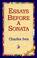 Cover of: Essays Before A Sonata