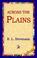 Cover of: Across The Plains