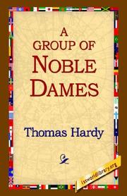 Cover of: A Group Of Noble Dames by Thomas Hardy