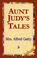 Cover of: Aunt Judy's Tales