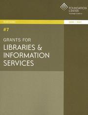 Cover of: Grants for Libraries and Information Services 2006-2007: Covers Grants in the U.S. and Abroad to Public, Academic, and Special Libraries, and to Archives ... for Libraries and Information Services)