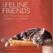 Cover of: Just Feline Friends: A Cat's Tribute To Comrades, Companions & Confidants