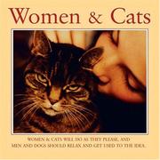 Cover of: Women & Cats: Women & Cats Will Do As They Please, and Men and Dogs Should Relax and Get Used to the Idea.