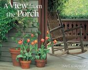 Cover of: A View from the Porch 2007 Calendar | 