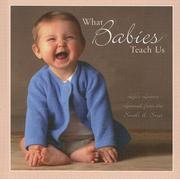 Cover of: What Babies Teach Us?: Life's Lessons Learned from the Small & Sweet