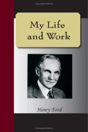 Cover of: My Life and Work - An Autobiography of Henry Ford