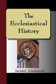 Cover of: The Ecclesiastical History by Socrates Scholasticus