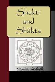 Cover of: Shakti and Shâkta by John Woodroffe