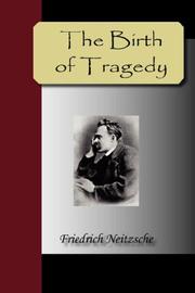 Cover of: The Birth of Tragedy by Friedrich Nietzsche