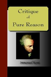 Kritik der reinen Vernunft by Immanuel Kant