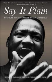Cover of: Say It Plain: A Century of Great African American Speeches