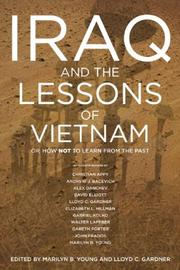 Cover of: Iraq and the Lessons of Vietnam by Lloyd C. Gardner, Marilyn Blatt Young