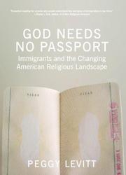 God needs no passport by Peggy Levitt